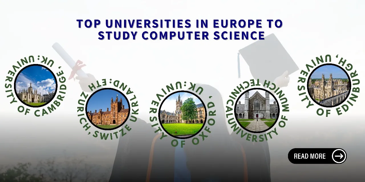 Image listing top European universities for Computer Science, featuring University of Cambridge, ETH Zurich, University of Oxford, Munich Technical University, and University of Edinburgh.
