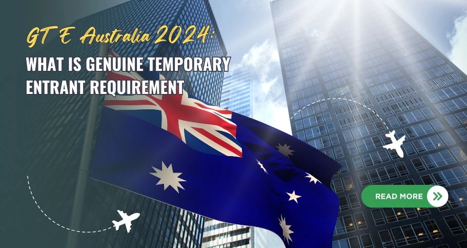 Australian flag in front of skyscrapers with text: "GTE Australia 2024: What is Genuine Temporary Entrant Requirement". Airplane icons and a "Read more" button are also visible.