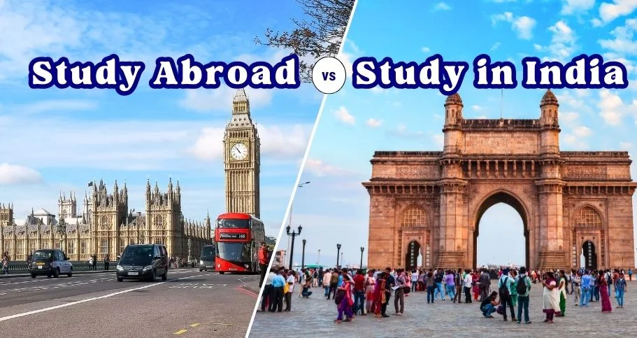 Split image comparing study abroad and study in India, featuring Big Ben with a bus on the left and the Gateway of India with a crowd on the right.