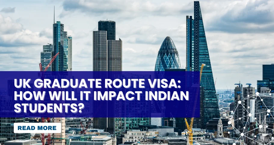 Banner for blog - UK Graduate Route visa: How will it impact Indian students