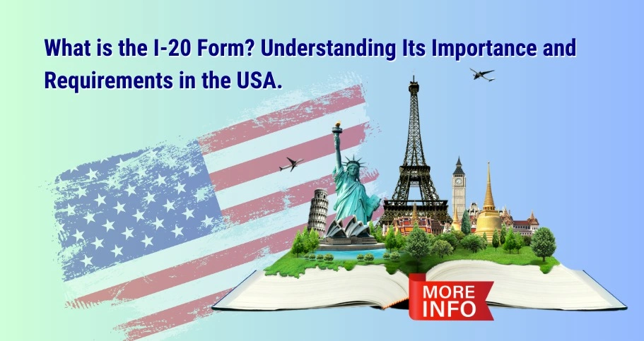 banner for blog - What is the I-20 Form?