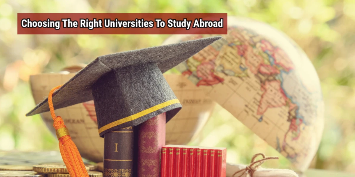 choosing the right universities to study abroad