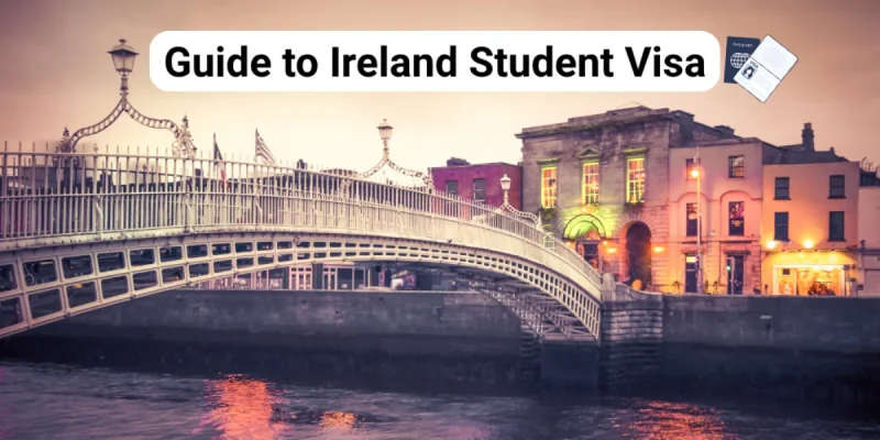 your complete guide to ireland student visa